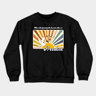 Where the Spirit of the Lord is - alt. colorway Crewneck Sweatshirt